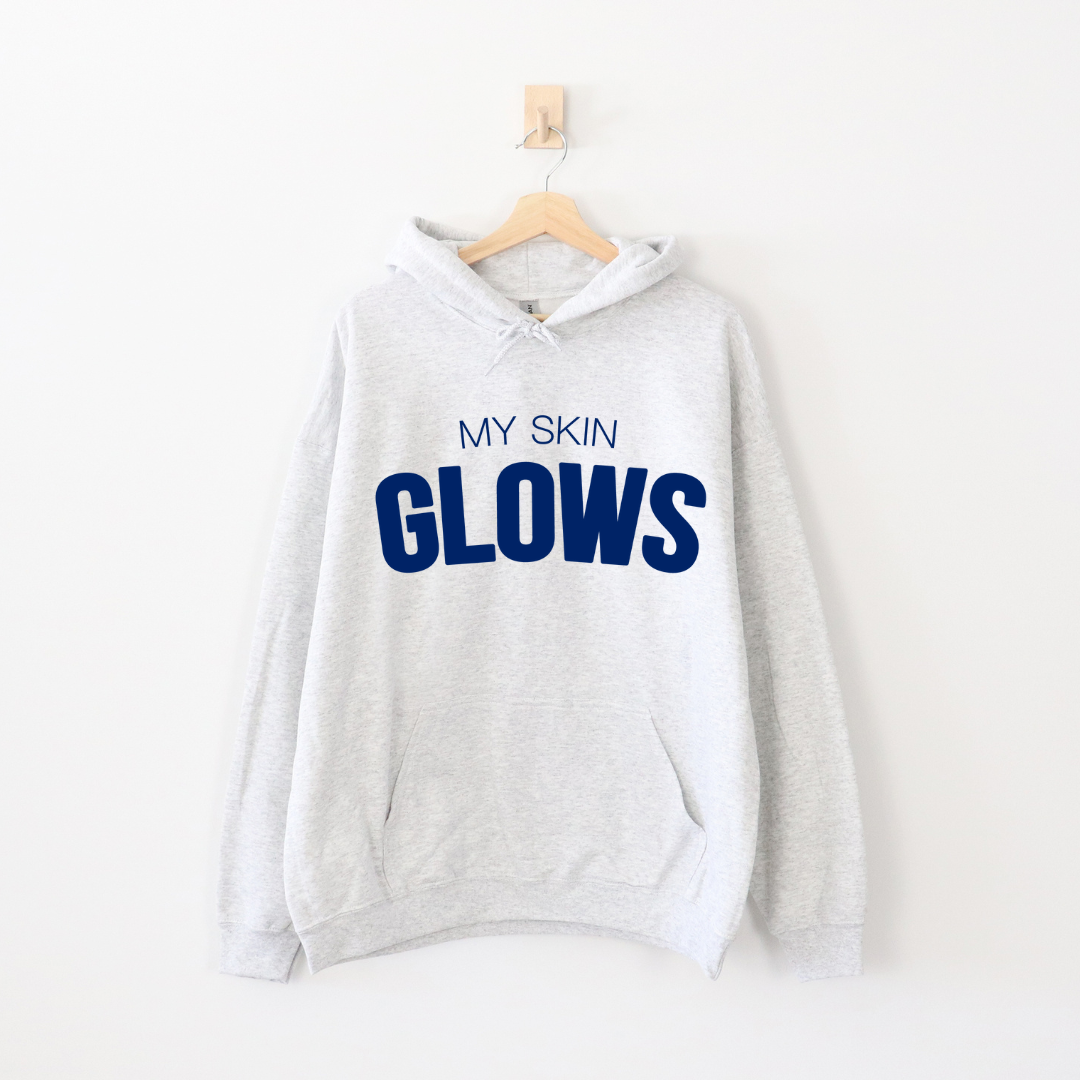 My Skin Glows Hoodie Grey