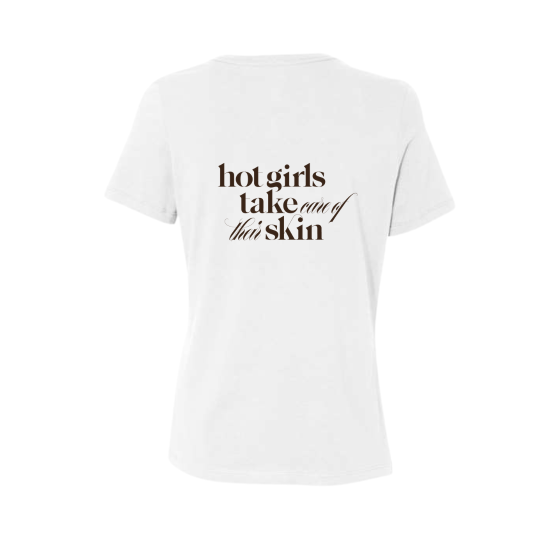 Hot Girls Take Care of Their Skin T-Shirt