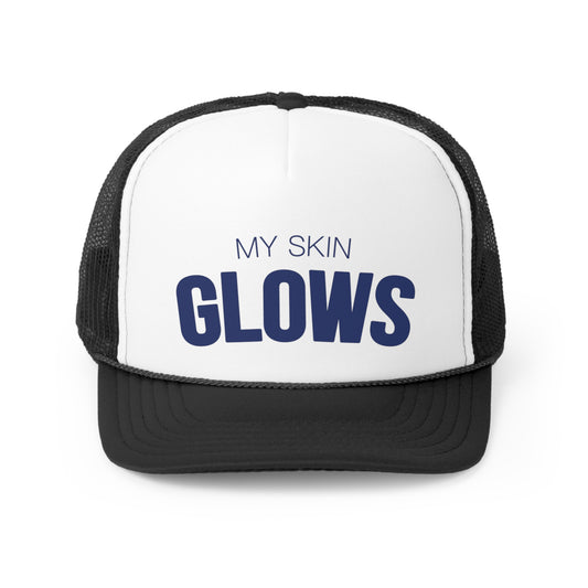 My Skin Glows Trucker Hat Black