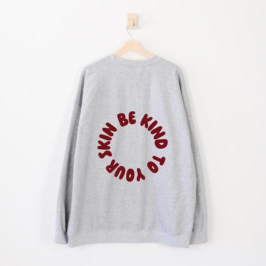 Be Kind To Your Skin Crewneck Grey