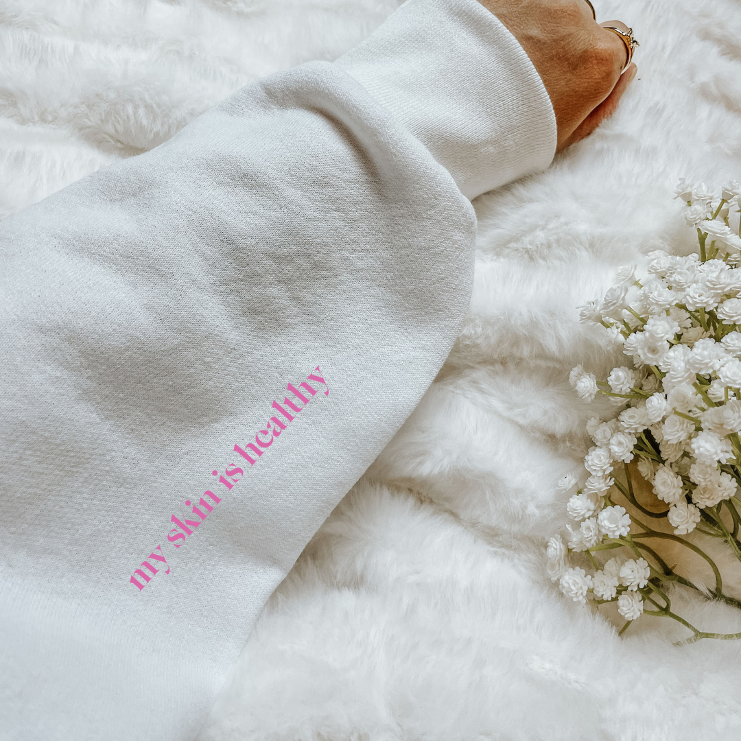 My Skin is Healthy Affirmation Hoodie White