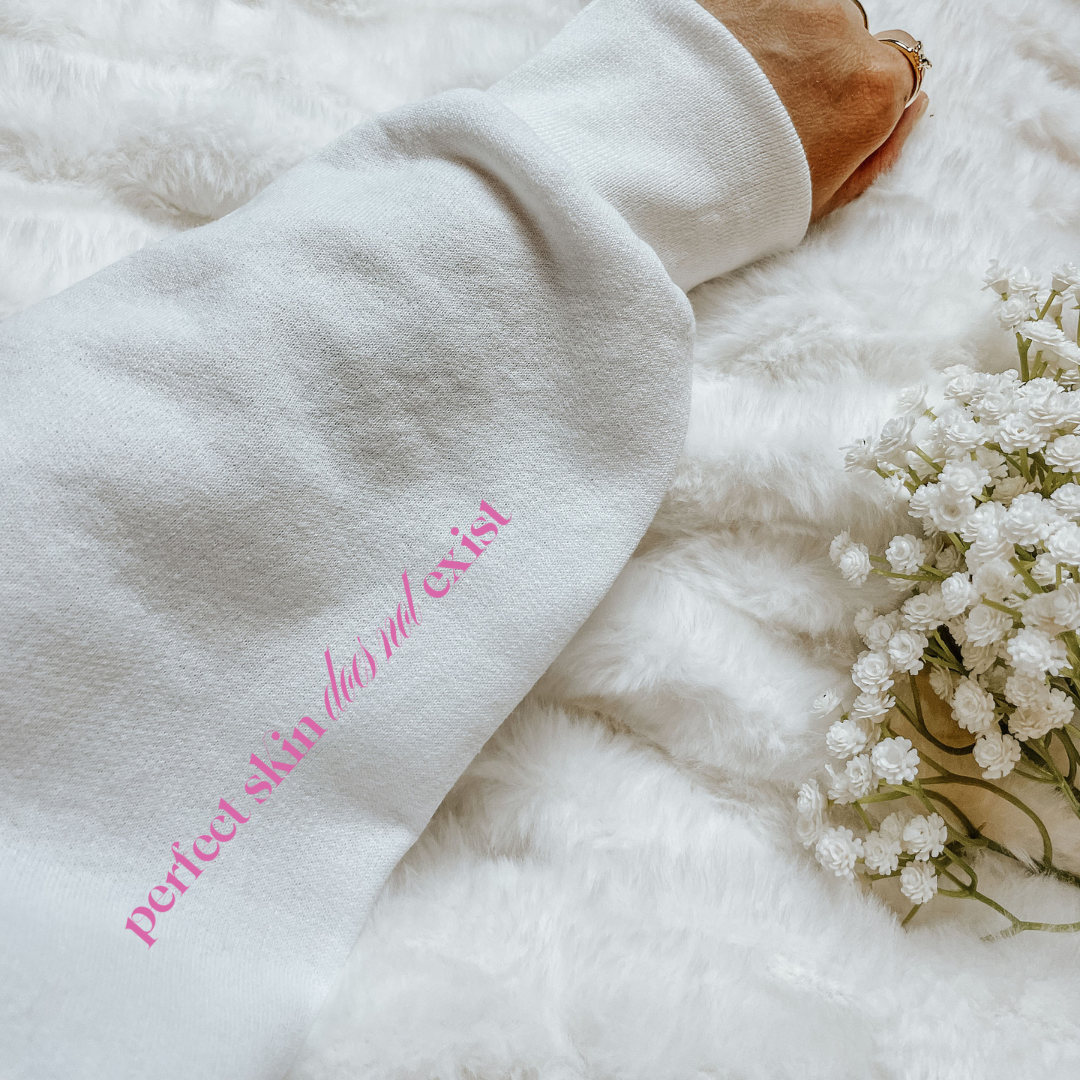 Perfect Skin Does Not Exist Affirmation Hoodie White