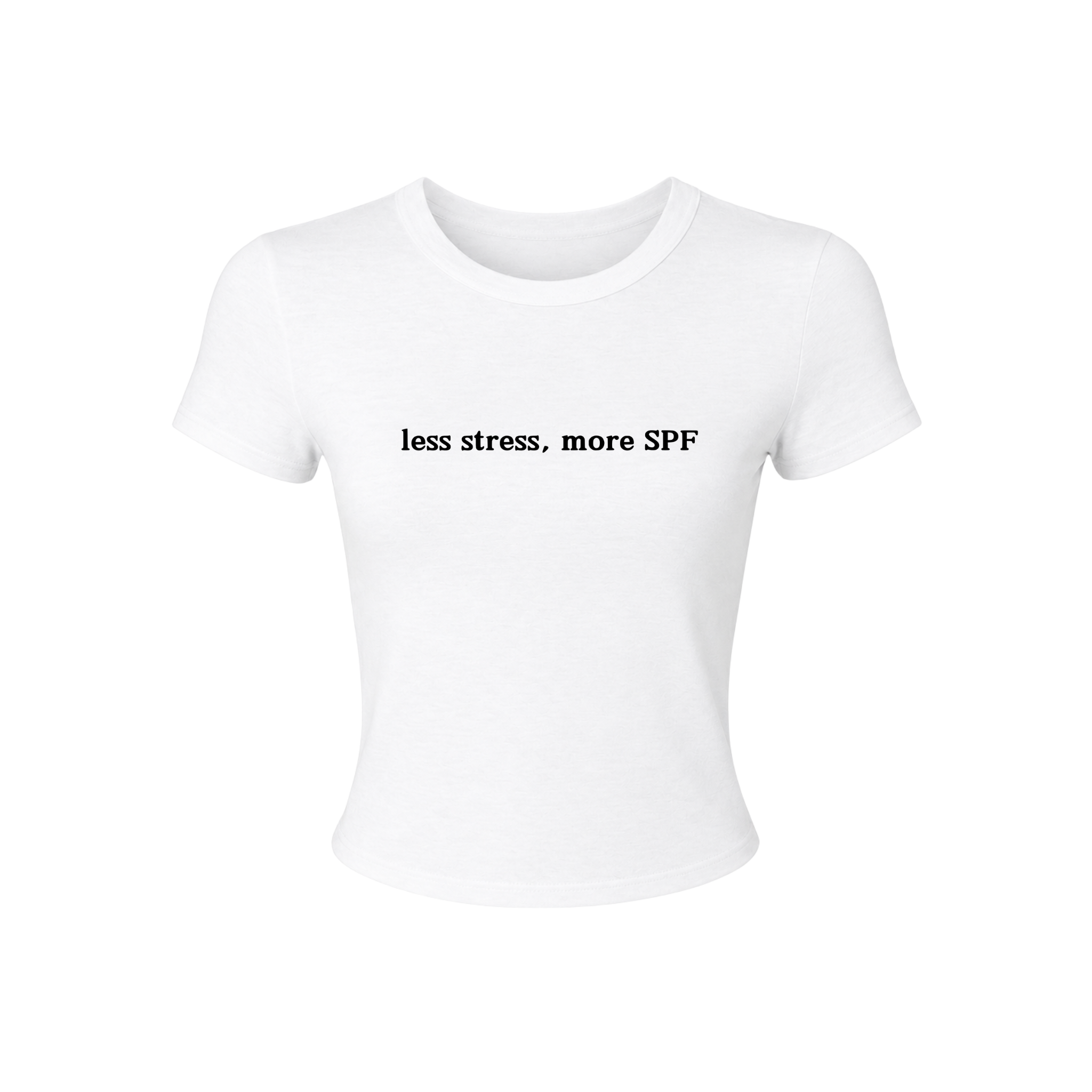 Less Stress, More SPF Baby Tee