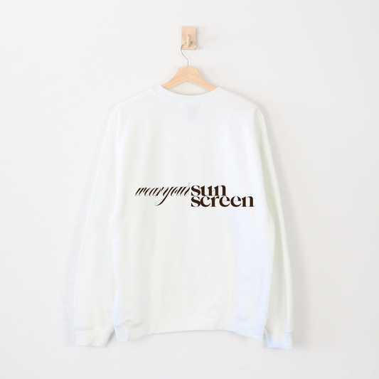 Wear Your Sunscreen Crewneck White