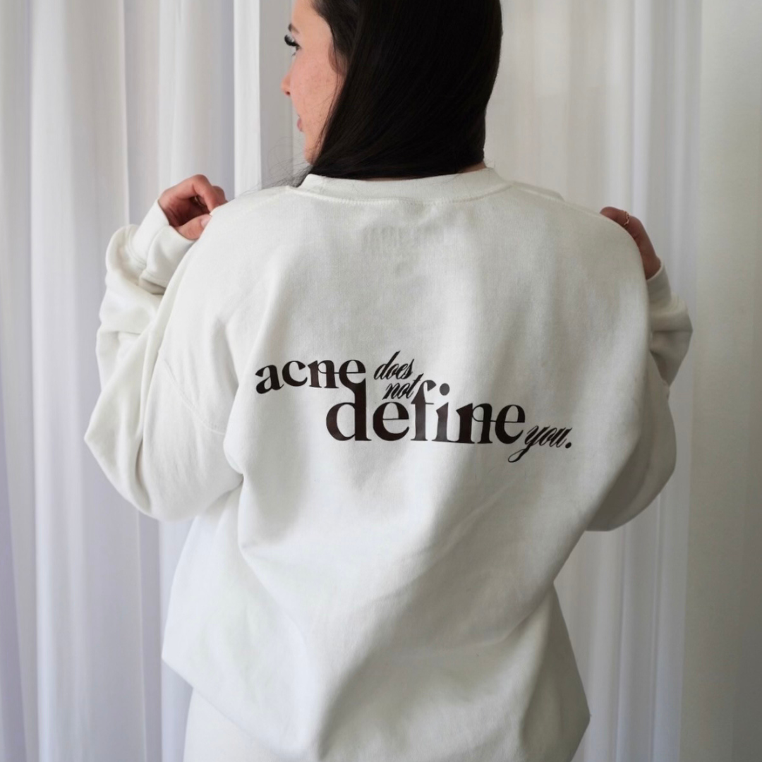 Acne Does Not Define You Crewneck