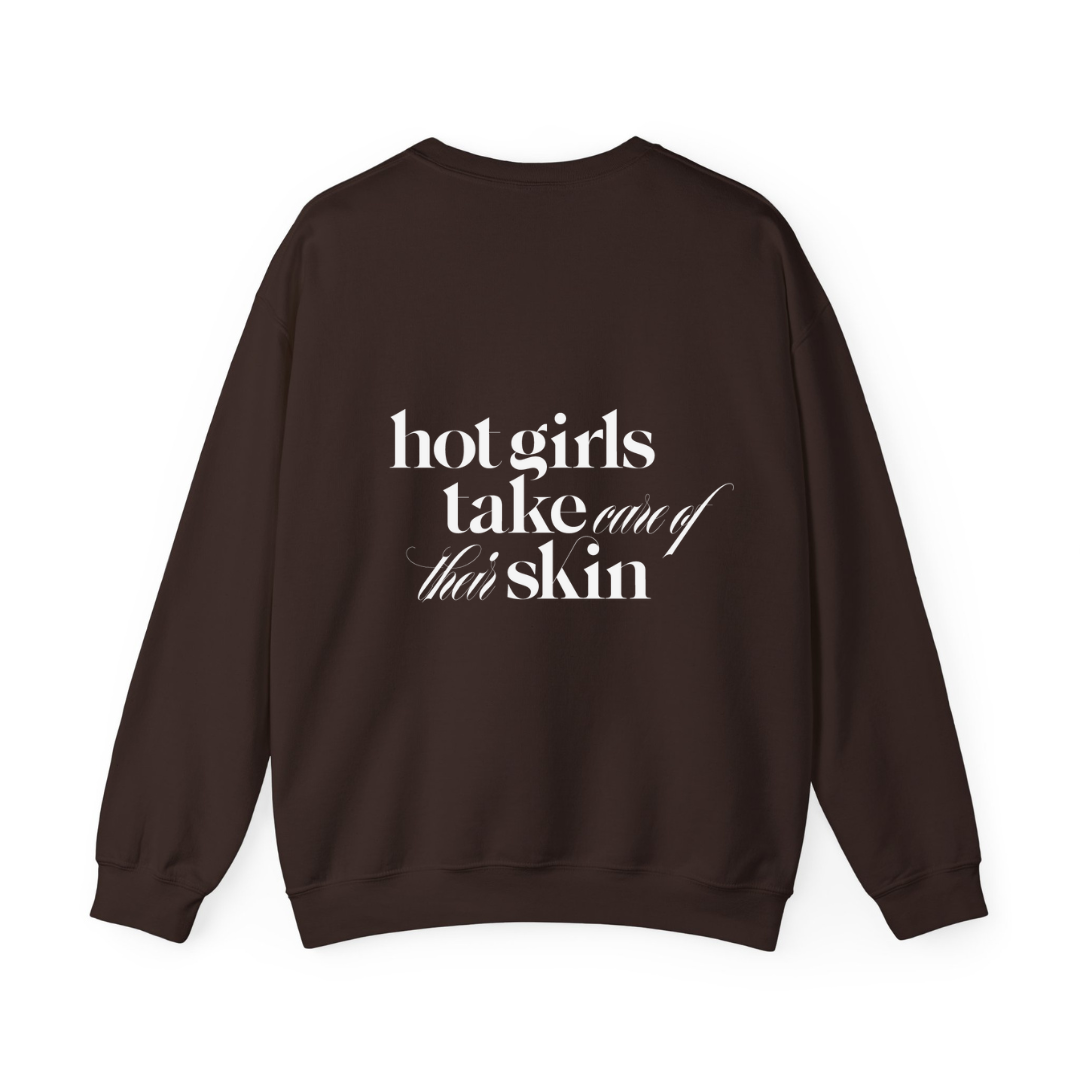 Hot Girls Take Care of Their Skin Crewneck