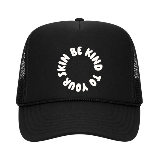 Be Kind To Your Skin Trucker Hat Black