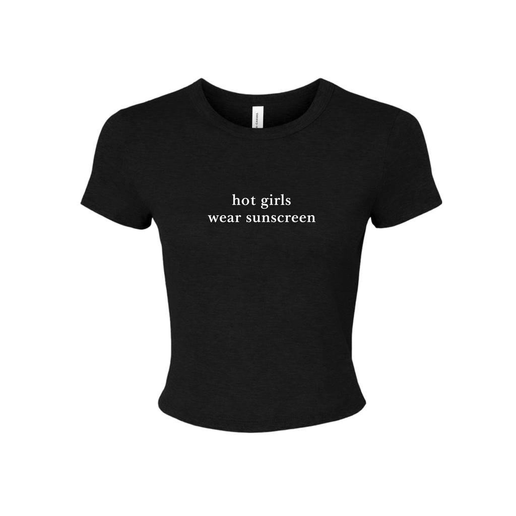 Hot Girls Wear Sunscreen Baby Tee