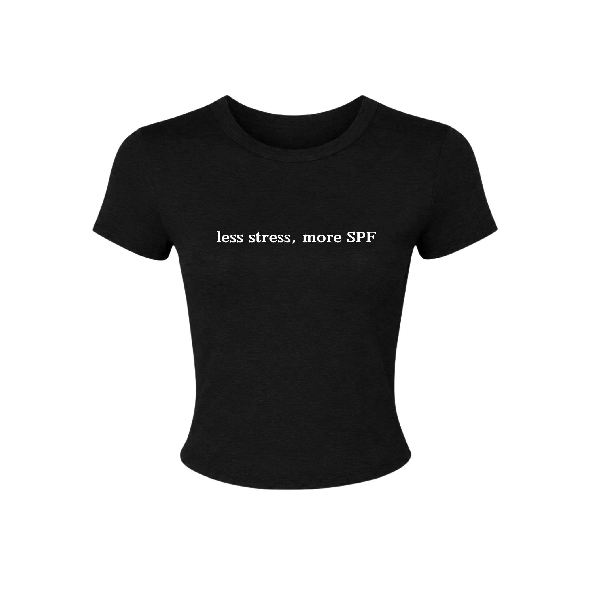 Less Stress, More SPF Baby Tee