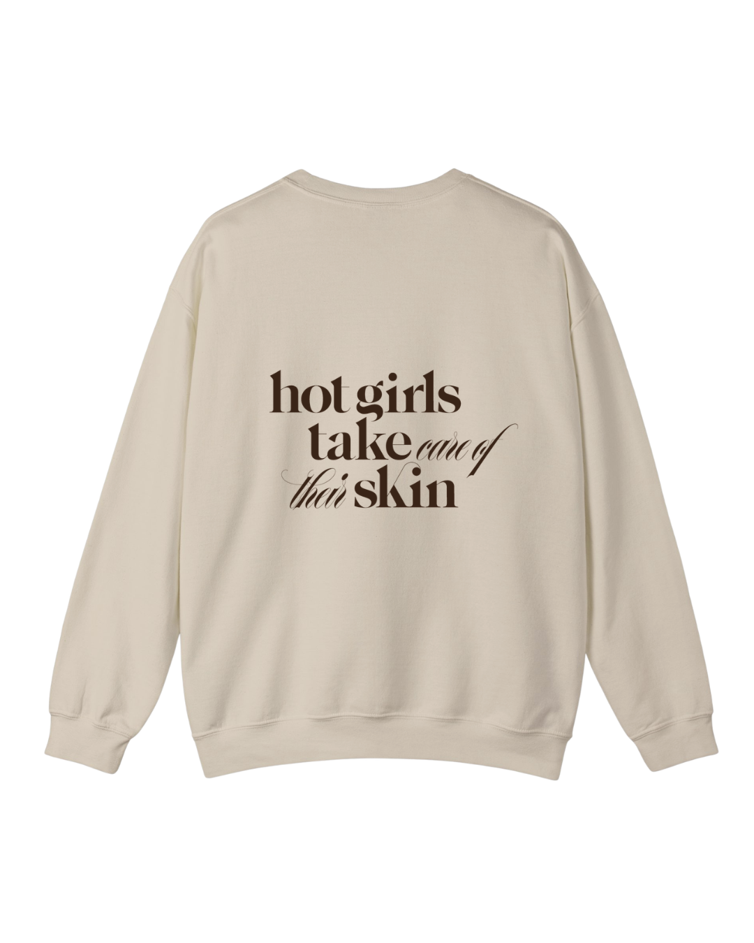 Hot Girls Take Care of Their Skin Crewneck