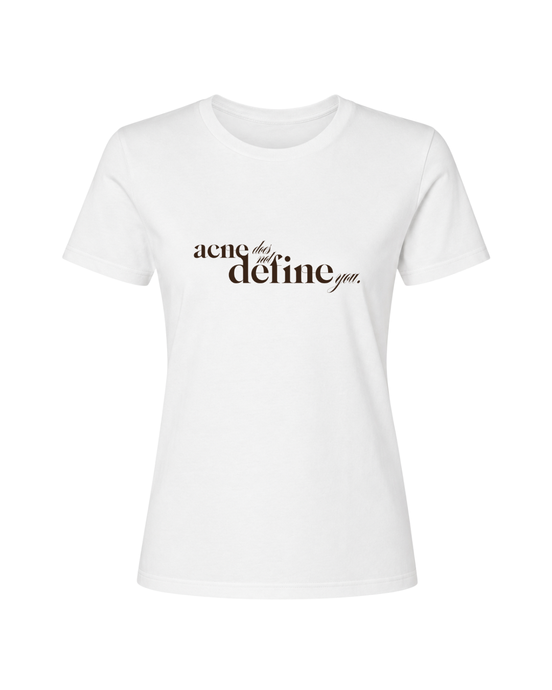 Acne Does Not Define You Tee