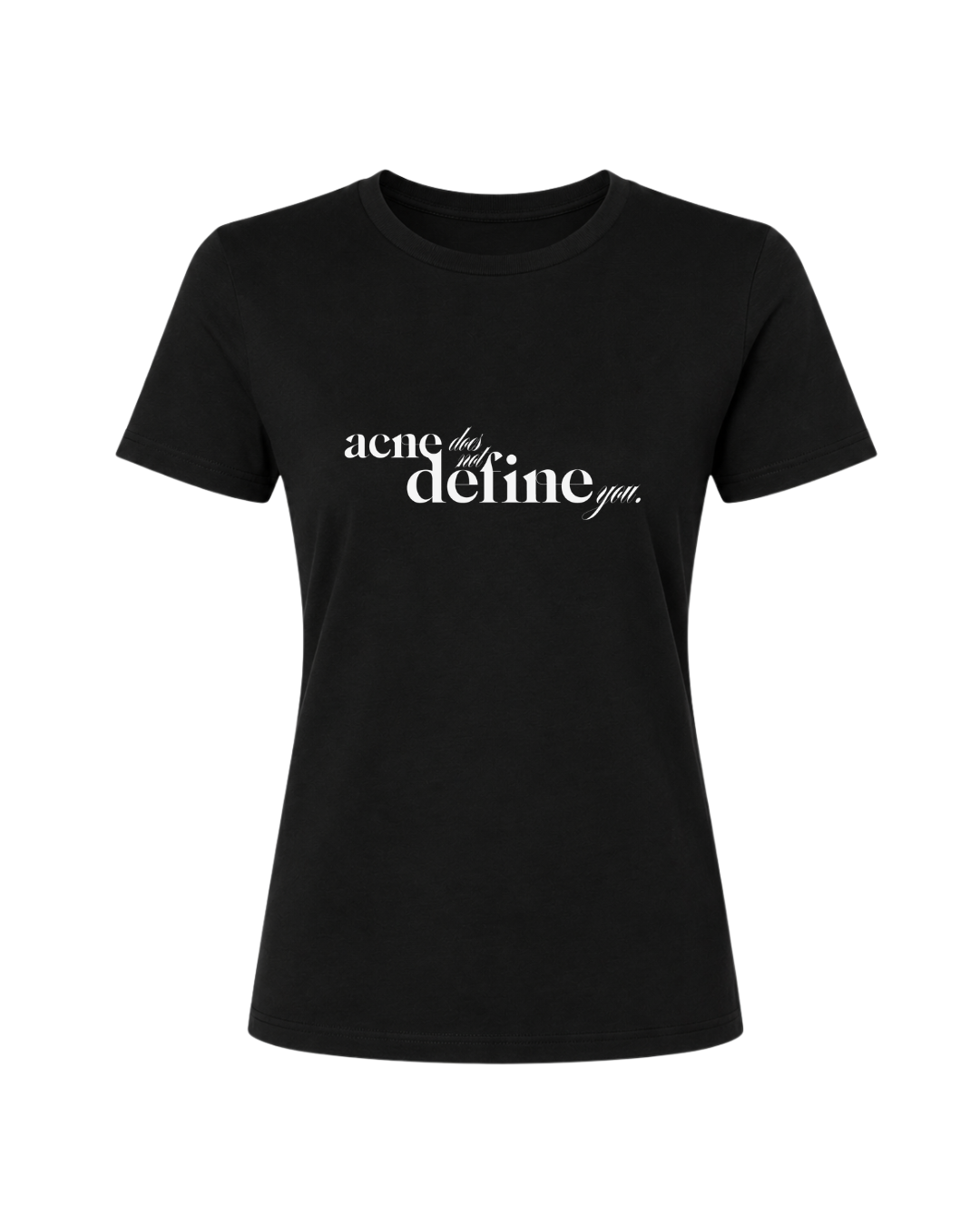 Acne Does Not Define You Tee