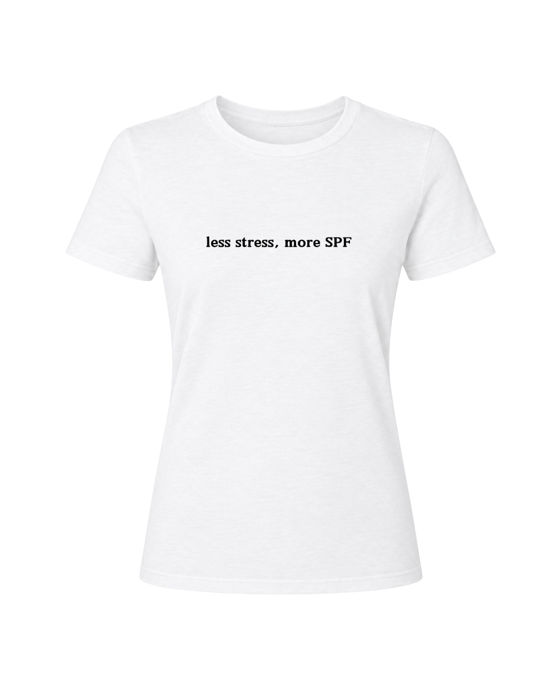 Less Stress, More SPF Tee
