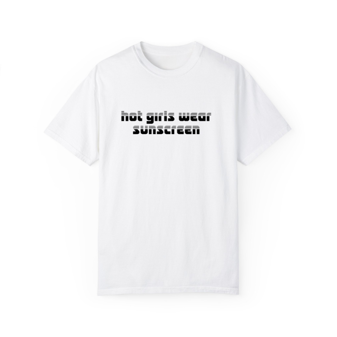 Hot Girls Wear Sunscreen Oversized T-Shirt