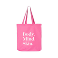 Body Mind Skin Tote Bag