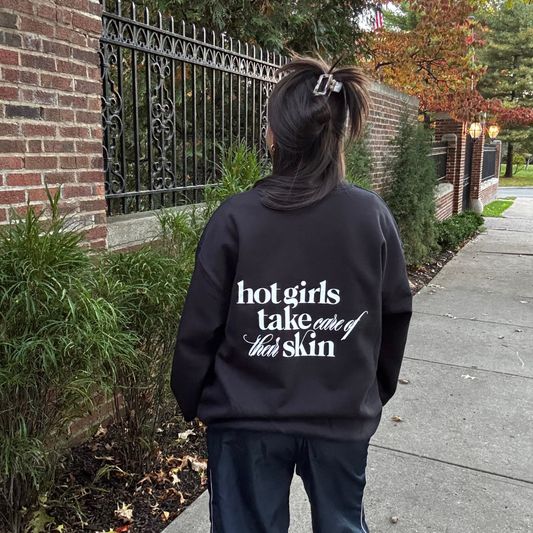 Hot Girls Take Care of Their Skin Crewneck Black
